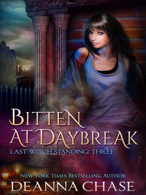 Title details for Bitten At Daybreak by Deanna Chase - Available